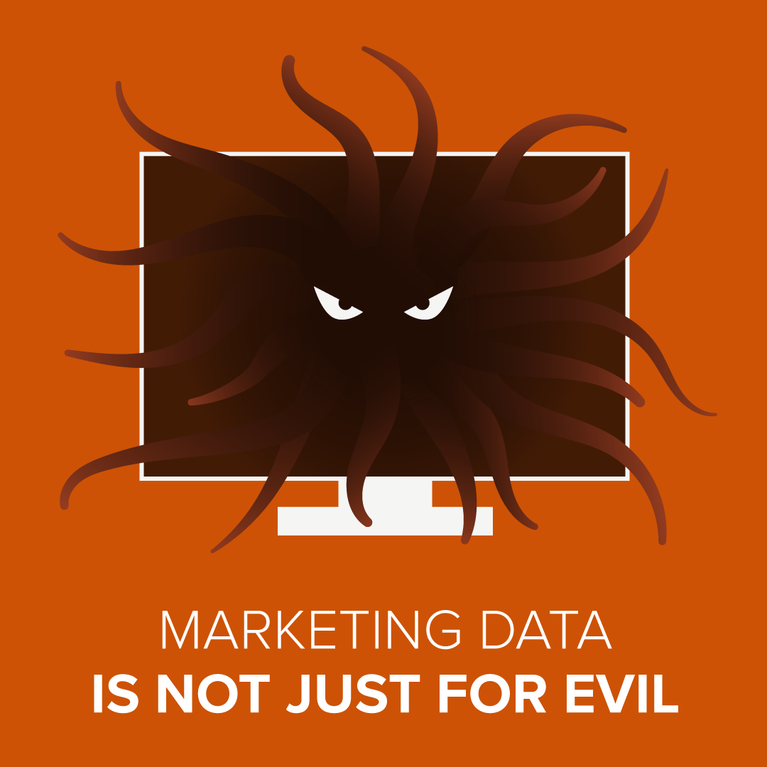 All Marketing Data is Not Evil