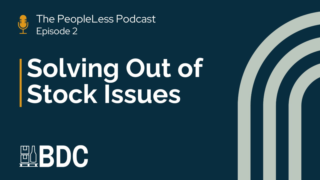 Dark blue podcast cover featuring the text: "The PeopleLess Podcast Episode 2. Solving Out of Stock Issues." The BDC logo and three curved lines appear on the right side of the image.