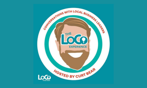 Podcast logo with an illustrated smiling man with a beard. Text reads: "The LoCo Experience - Conversations with Local Business Leaders, Hosted by Curt Bear." LoCo Think Tank logo appears in the corner.