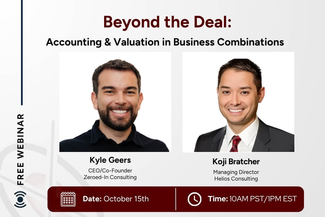 Webinar flyer titled “Beyond the Deal: Accounting & Valuation in Business Combinations” featuring photos of Kyle Geers and Koji Bratcher, with event date October 15th and time 10AM PST/1PM EST.